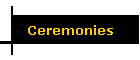 Ceremonies